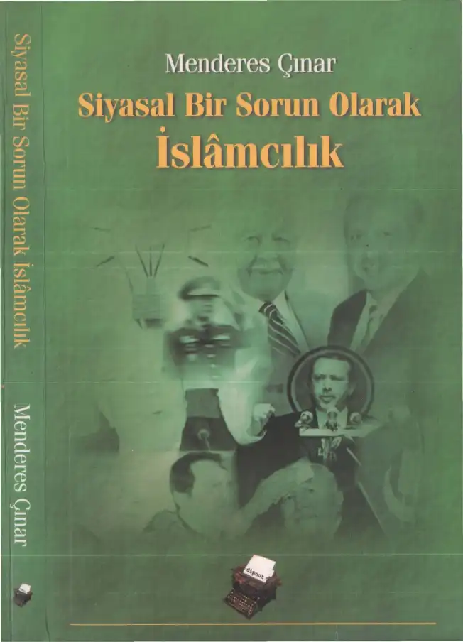 Siyasal Bir Sorun Olarak İslamcılık — Menderes Çınar