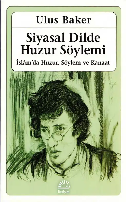 Siyasal Dilde Huzur Söylemi — Ulus Baker