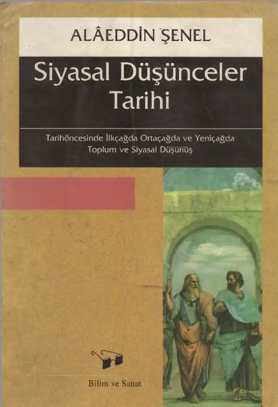 Siyasal Düşünceler Tarihi — Alâeddin Şenel