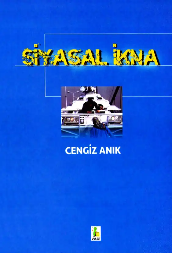 Siyasal İkna — Cengiz Anık