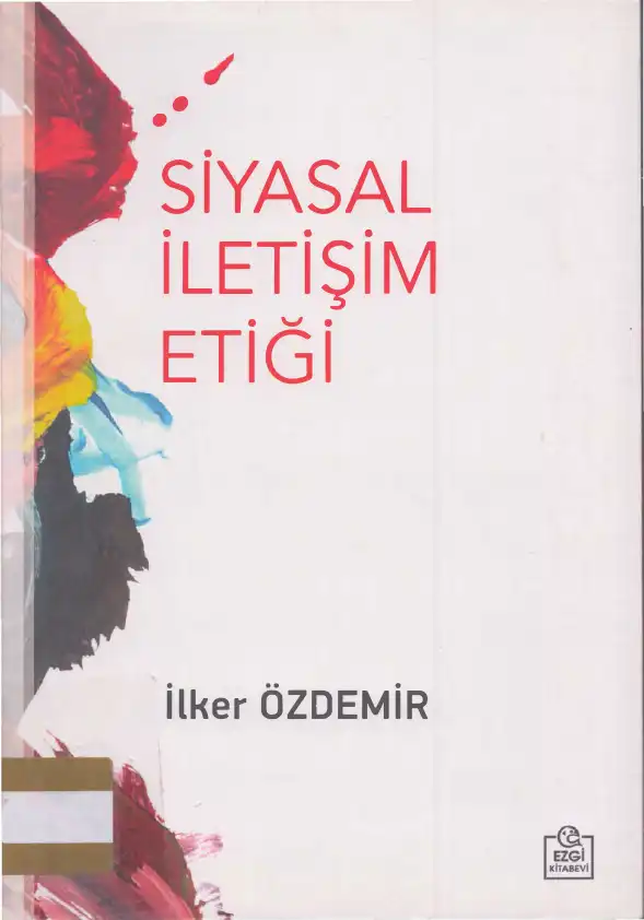 Siyasal İletişim Etiği — İlker Özdemir, Sefer Yetkin Işık