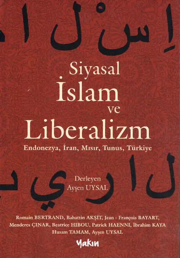 Siyasal İslam ve Liberalizm — Ayşen Uysal