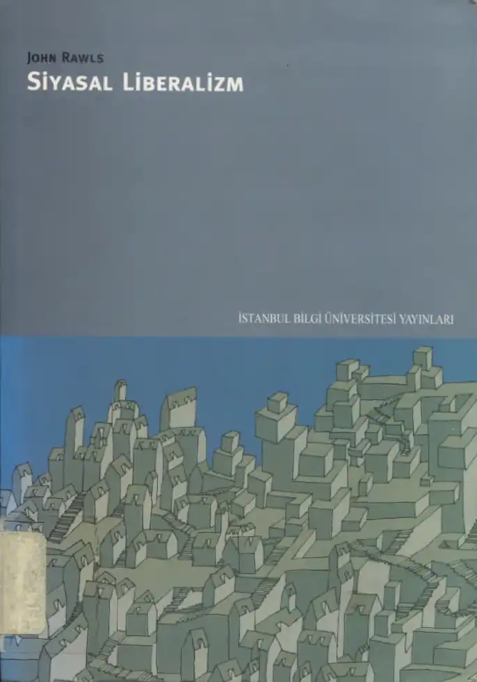 Siyasal Liberalizm — Hannah Arendt, Ronald Dworkin, Jürgen Habermas, Johan Galtung, Martin Luther King, John Rawls, Hans Saner, Henry David Thoreau