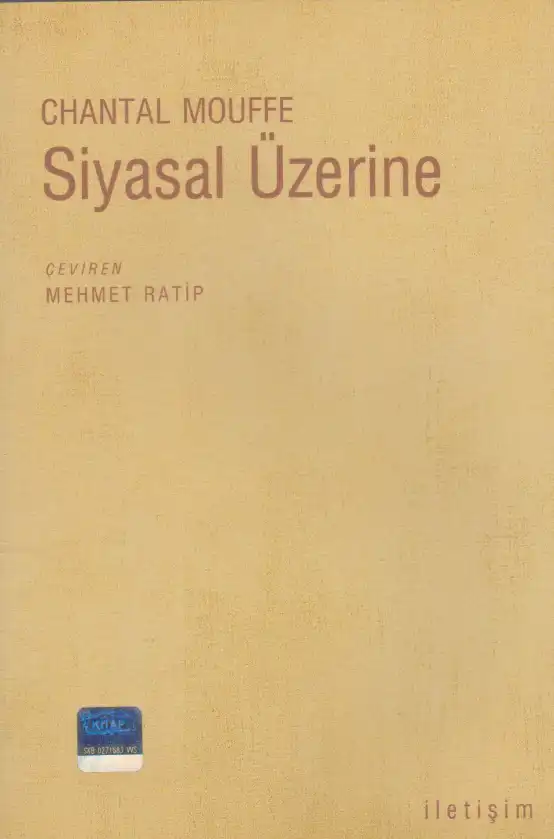 Siyasal Üzerine — Chantal Mouffe