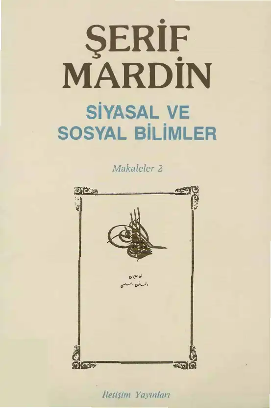 Siyasal ve Sosyal Bilimler: Makaleler 2 — Şerif Mardin
