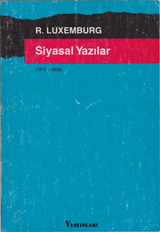 Siyasal Yazılar — Rosa Luxemburg