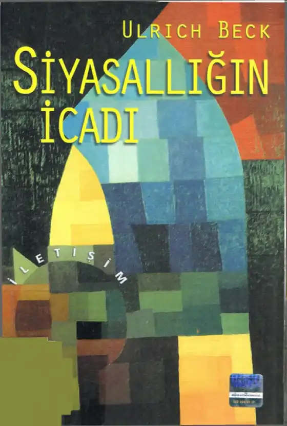 Siyasallığın İcadı — Ulrich Beck, Elisabeth Beck-Gernsheim