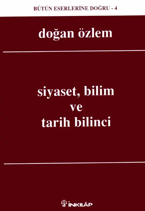 Siyaset, Bilim ve Tarih Bilinci — Doğan Özlem