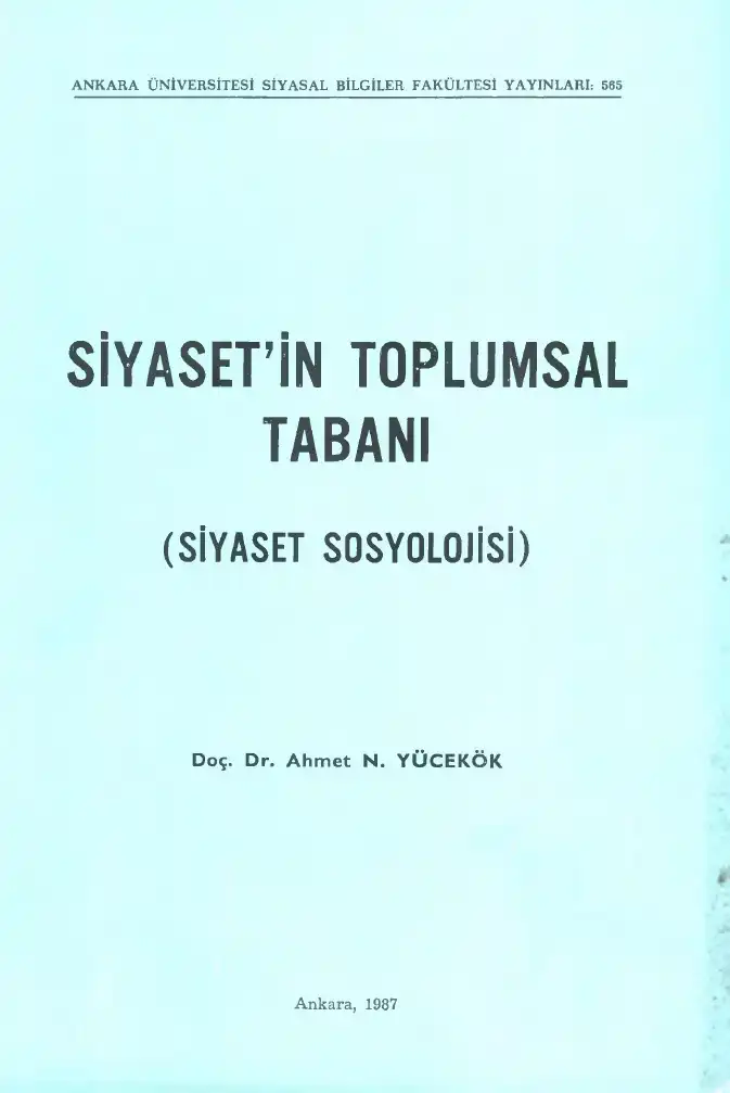 Siyasetin Toplumsal Tabanı (Siyaset Sosyolojisi) — Ahmet N. Yücekök