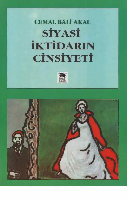 Siyasi İktidarın Cinsiyeti — Cemal Bali Akal