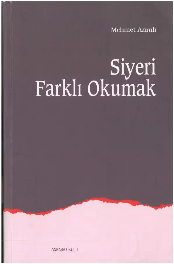 Siyeri Farklı Okumak — Mehmet Azimli