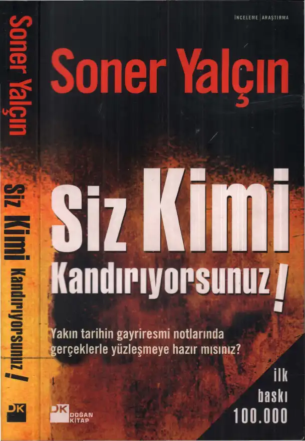 Siz Kimi Kandırıyorsunuz! — Soner Yalçın