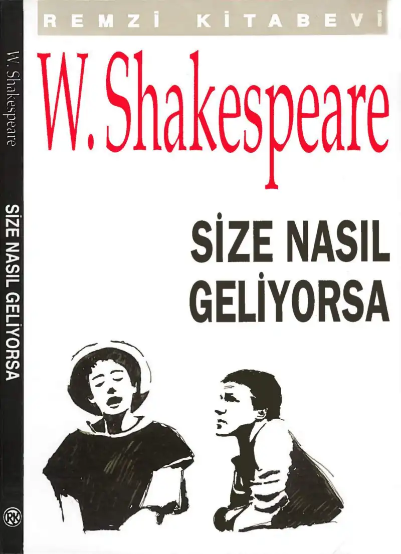 Size Nasıl Geliyorsa — William Shakespeare