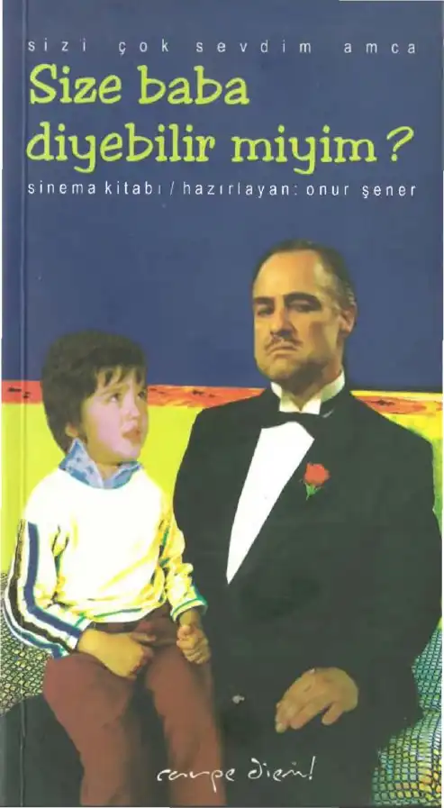 Sizi Çok Sevdim Amca Size Baba Diyebilir Miyim? — Onur Şener