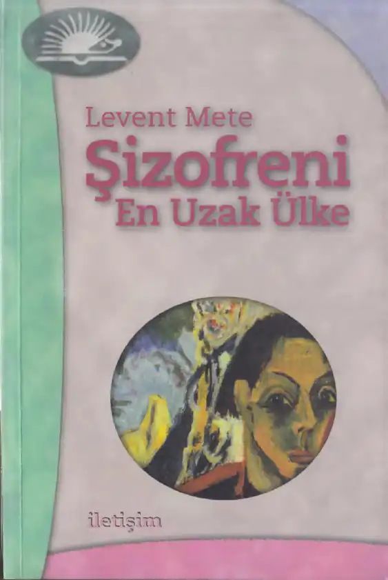 Şizofreni: En Uzak Ülke — Levent Mete