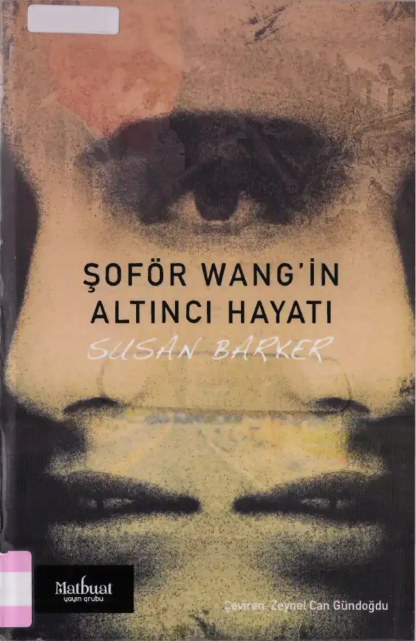 Şoför Wang'ın Altıncı Hayatı — Susan Barker