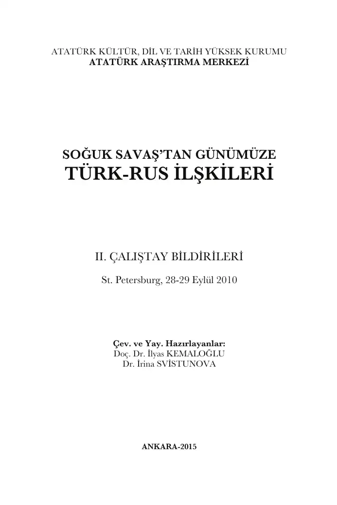 Soğuk Savaştan Günümüze Türk Rus İlişkileri — İlyas Kamalov
