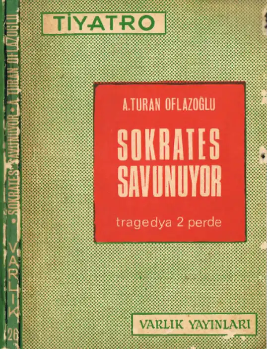Sokrates Savunuyor — A. Turan Oflazoğlu