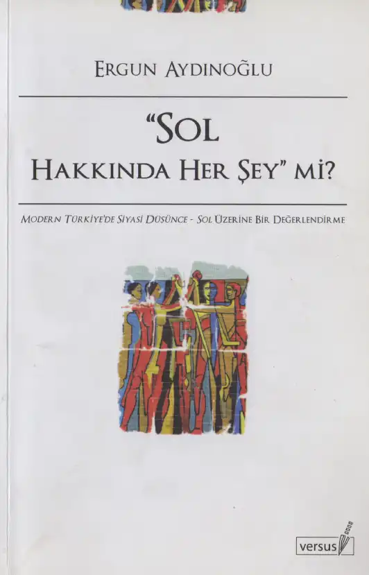 Sol Hakkında Her Şey Mi — Ergun Aydınoğlu, Saber Nikbin, Ayşe Tütüncü, Nuray Ekin