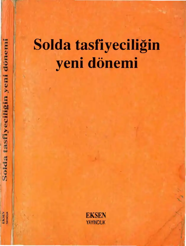 Solda Tasfiyeciliğin Yeni Dönemi — Bilinmiyor