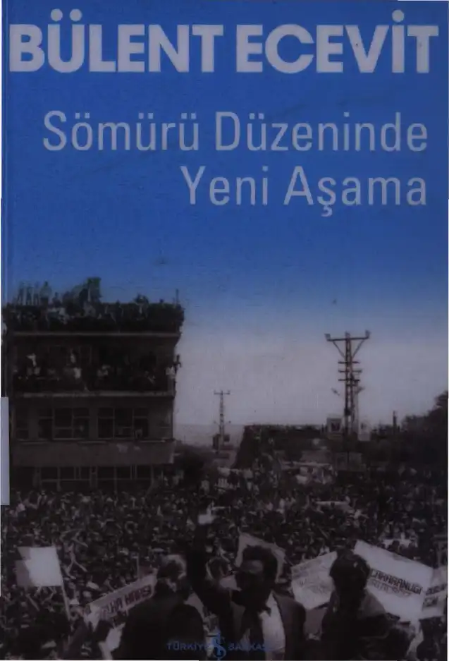 Sömürü Düzeninde Yeni Aşama — Bülent Ecevit