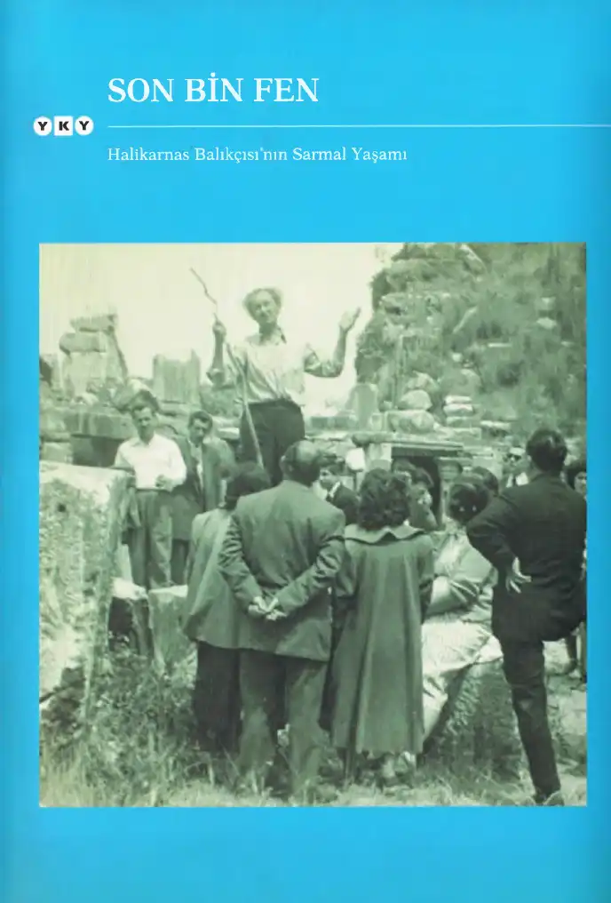 Son Bin Fen: Halikarnas Balıkçısı'nın Sarmal Yaşamı — Ömer Faruk Şerifoğlu