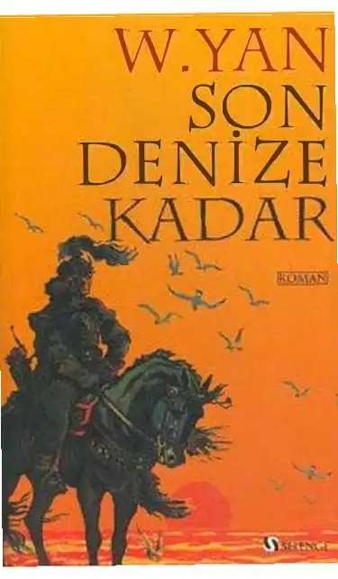 Son Denize Kadar — W. Yan