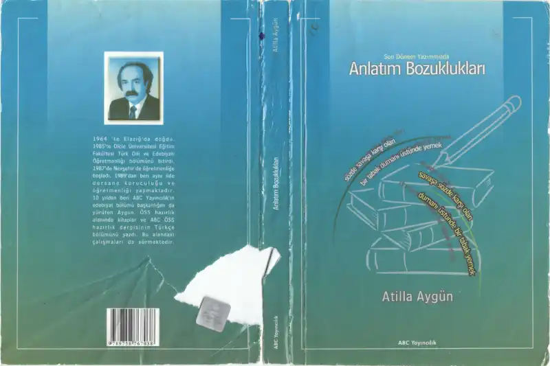 Son Dönem Yazınımızda Anlatım Bozuklukları — Atilla Aygün