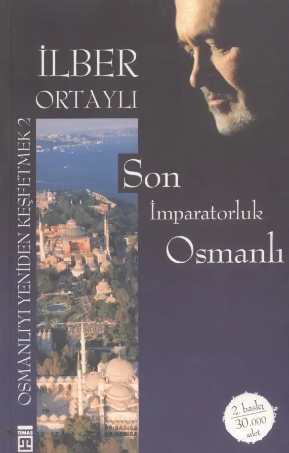 Son İmparatorluk Osmanlı — İlber Ortaylı