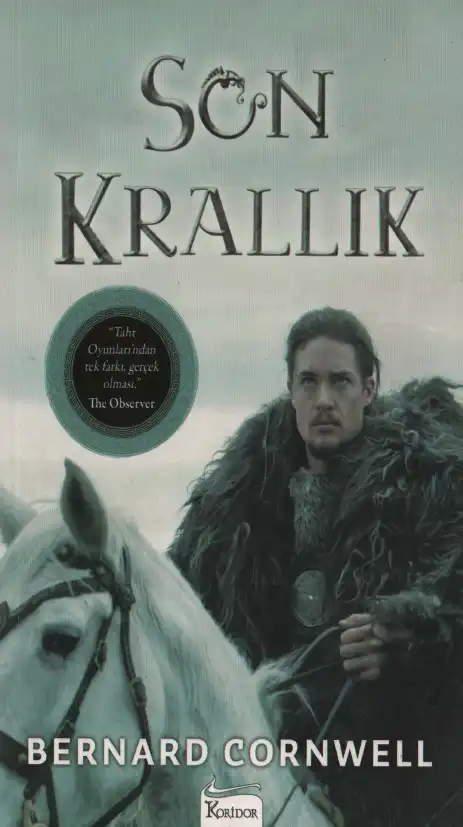 Son Krallık — Bernard Cornwell