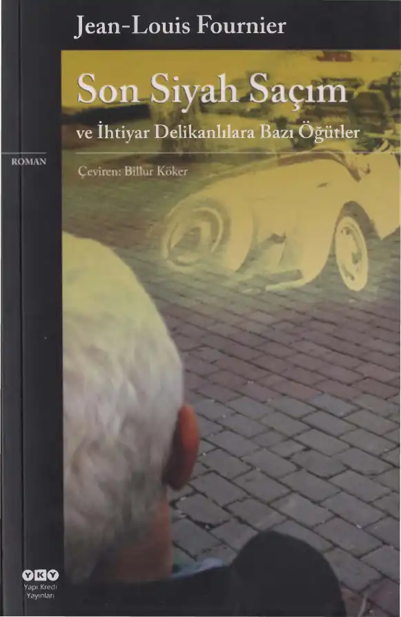 Son Siyah Saçım — Jean-Louis Fournier