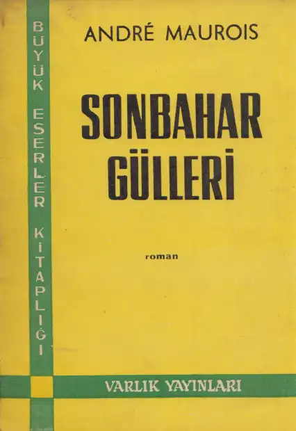 Sonbahar Gülleri — Andre Maurois