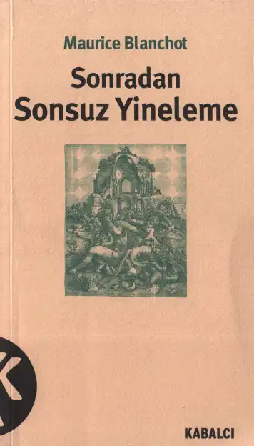Sonsuz Yineleme / Sonradan — Maurice Blanchot