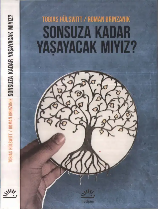 Sonsuza Kadar Yaşayacak mıyız? — Tobias Hülswitt, Roman Brinzanik