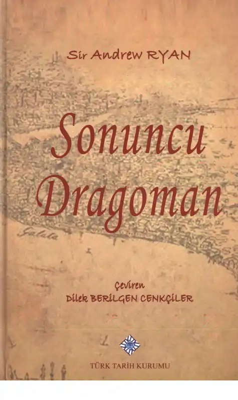 Sonuncu Dragoman — Sir Andrew Ryan