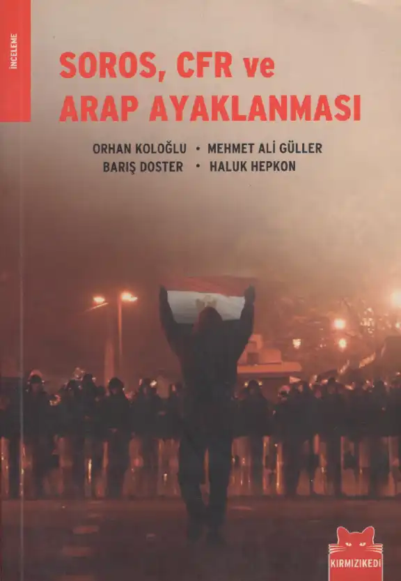 Soros, CFR ve Arap Ayaklanması — Orhan Koloğlu