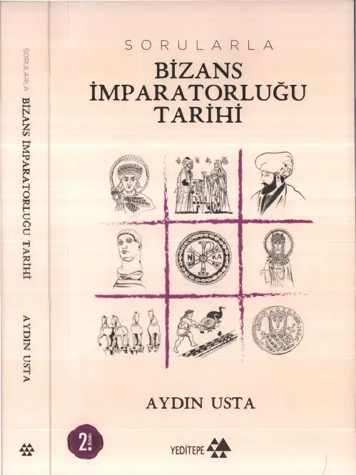 Sorularla Bizans İmparatorluğu Tarihi — Aydın Usta