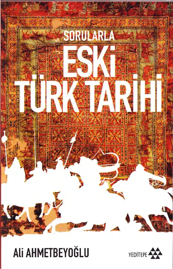 Sorularla Eski Türk Tarihi — Ali Ahmetbeyoğlu