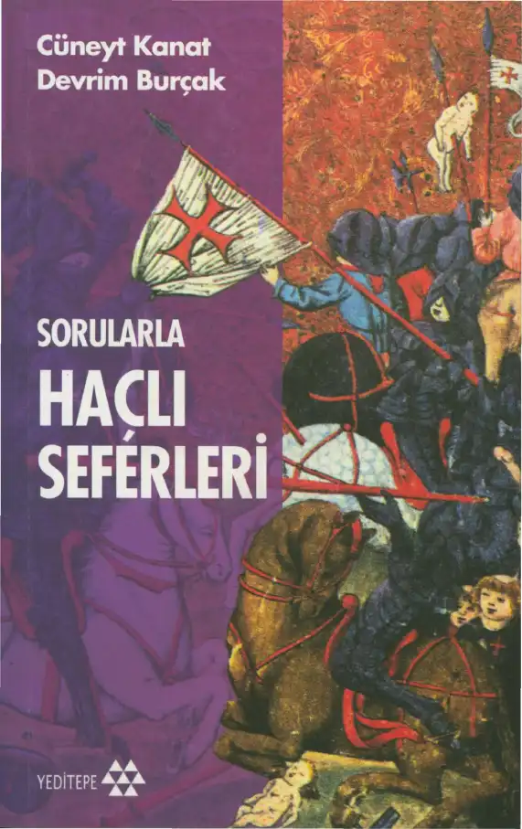 Sorularla Haçlı Seferleri — Cüneyt Kanat, Devrim Burçak