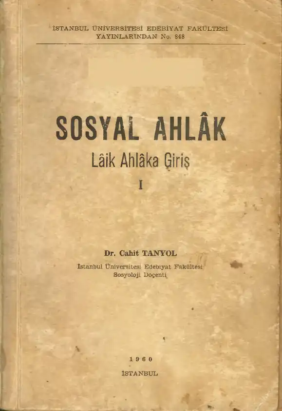 Sosyal Ahlâk - Lâik Ahlâka Giriş — Cahit Tanyol