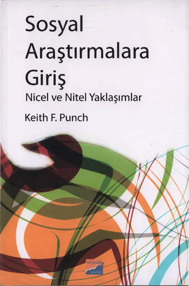 Sosyal Araştırmalara Giriş: Nicel ve Nitel Yaklaşımlar — Keith F. Punch