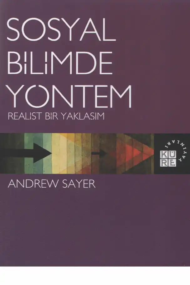 Sosyal Bilimde Yöntem: Realist Bir Yaklaşım — Andrew Sayer