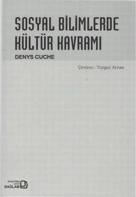Sosyal Bilimlerde Kültür Kavramı — Denys Cuche