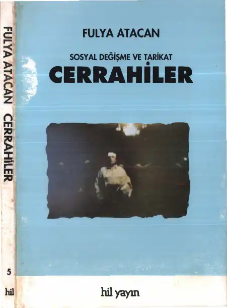 Sosyal Değişme ve Tarikat: Cerrahiler — Fulya Atacan