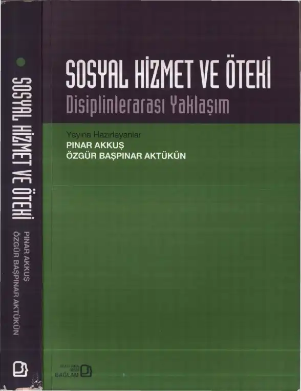 Sosyal Hizmet ve Öteki: Disiplinlerarası Yaklaşım — Pınar Akkuş, Özgür Başpınar Aktükün