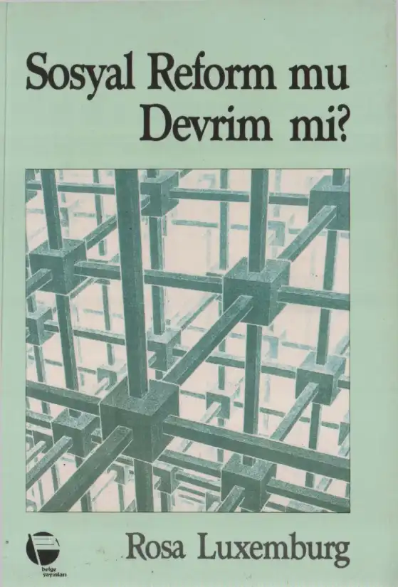 Sosyal Reform mu, Devrim mi? — Rosa Luxemburg