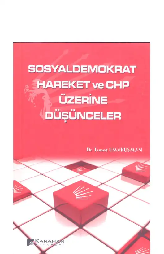 Sosyaldemokrat Hareket ve CHP Üzerine Düşünceler — İsmet Umarusman
