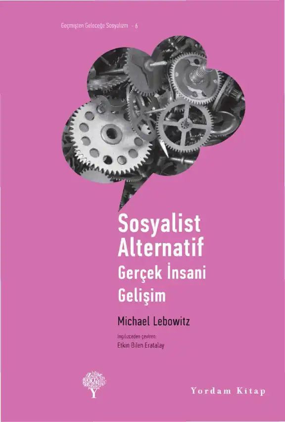 Sosyalist Alternatif Gerçek İnsani Gelişim — Michael A. Lebowitz