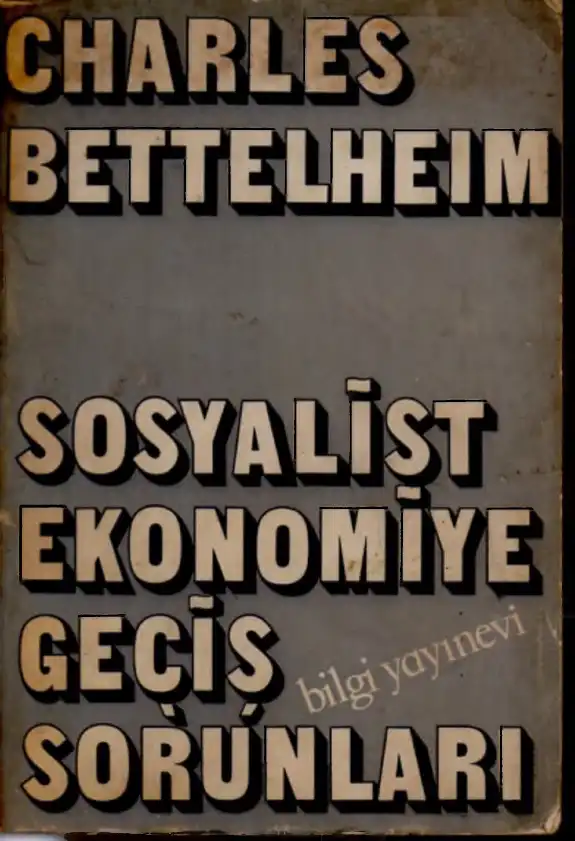 Sosyalist Ekonomiye Geçiş Sorunları — Charles Bettelheim
