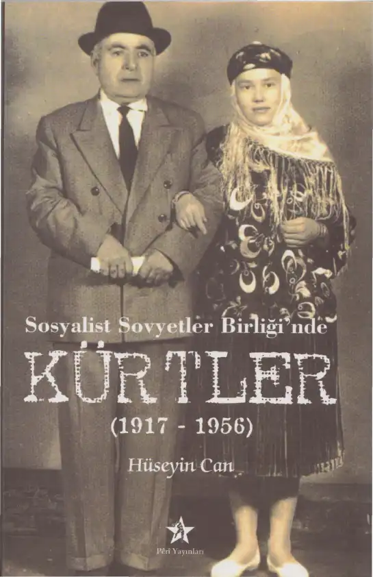 Sosyalist Sovyetler Birliği'nde Kürtler (1917-1956) — Hüseyin Halilov, Alemdar Hasanoğlu, Mehmet Can